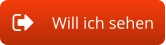 Will ich sehen