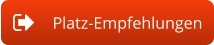 Platz-Empfehlungen