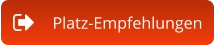 Platz-Empfehlungen